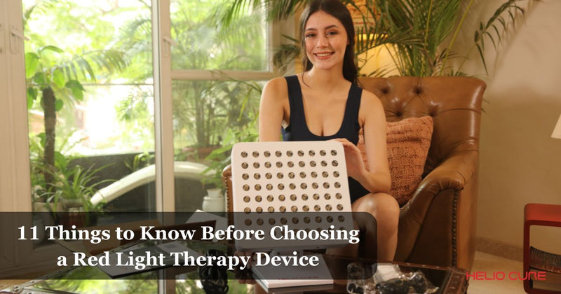 How to Choose the Best Red Light Therapy Devices: 11 Points to Keep in Mind