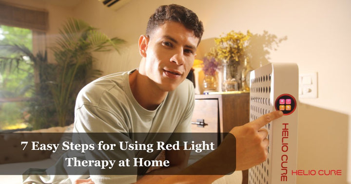 How to Use Red Light Therapy at Home: 7 Easy Steps